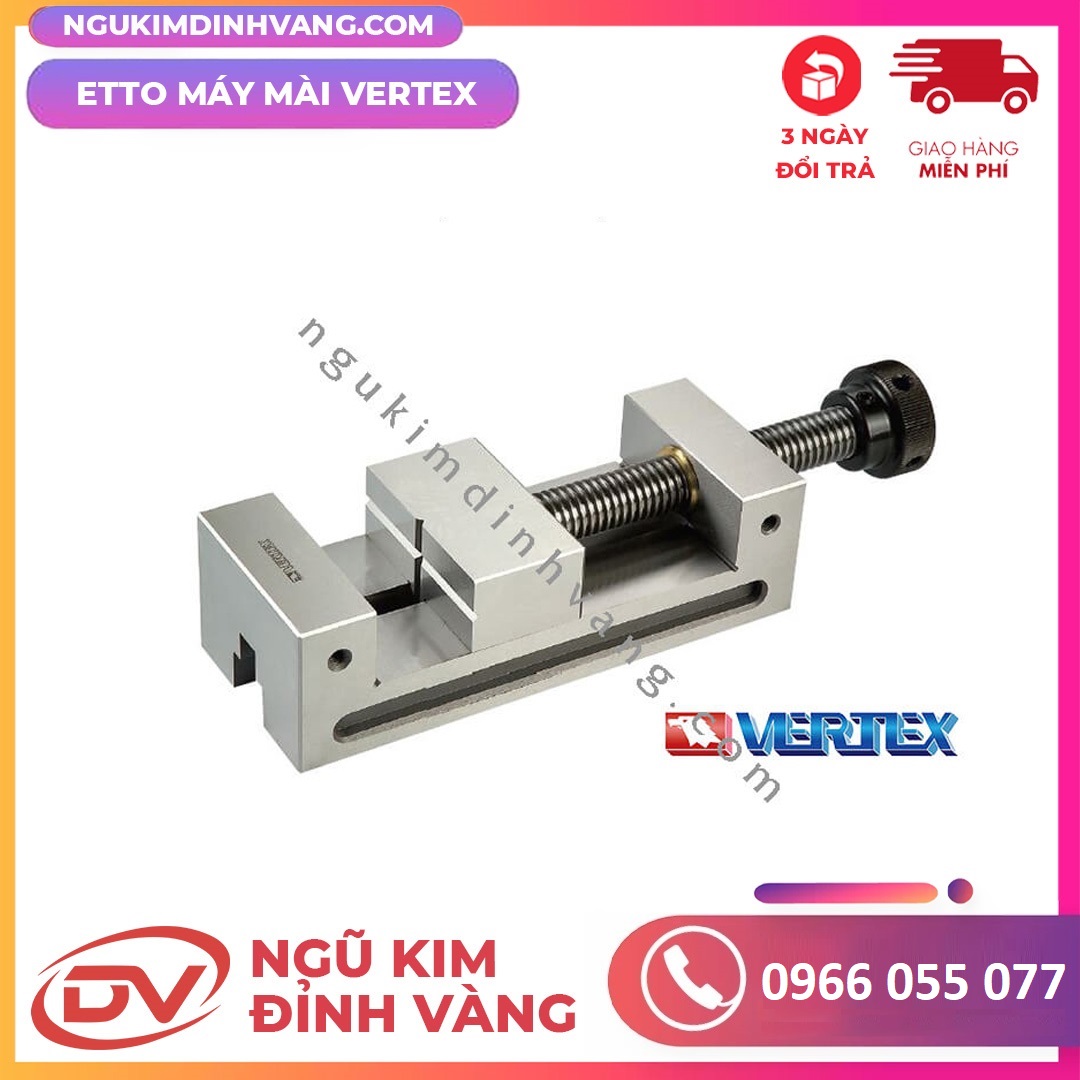 Ê TÔ Máy Mài VERTEX